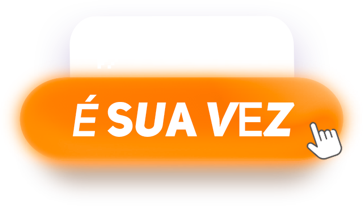 Agora é sua vez